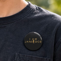 I Am Jane Doe Button