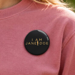 I Am Jane Doe Button
