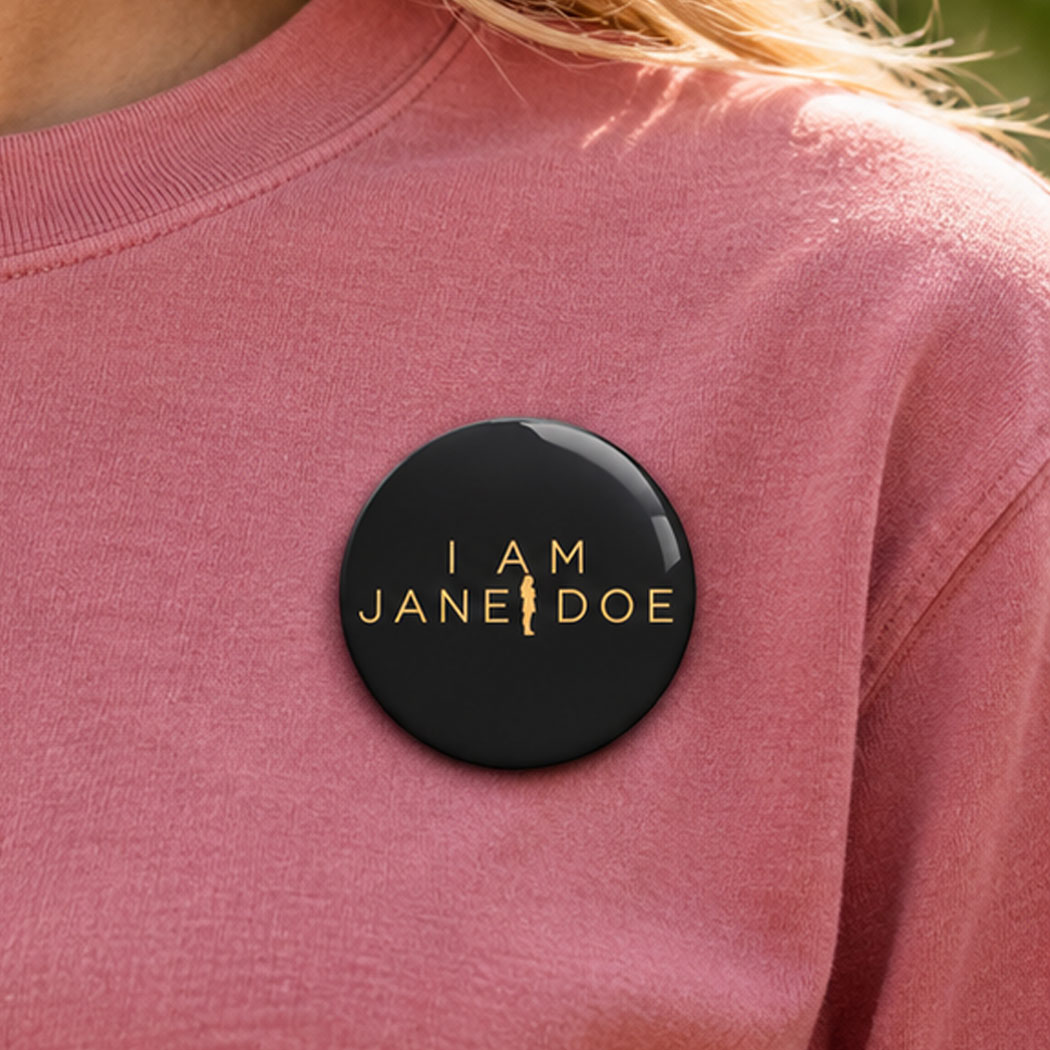 I Am Jane Doe Button