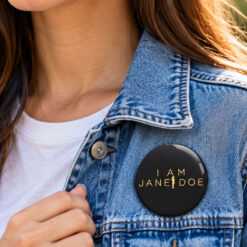 I Am Jane Doe Button