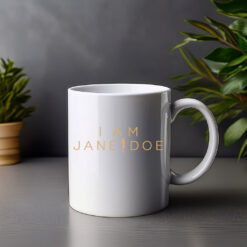 I Am Jane Doe Mug