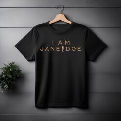 I Am Jane Doe T-Shirt