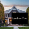 Official I Am Jane Doe Yard Sign