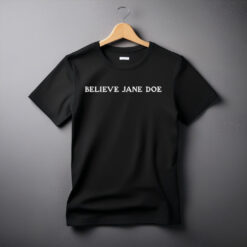 Believe Jane Doe T-Shirt