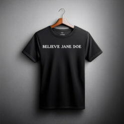 Believe Jane Doe T-Shirt