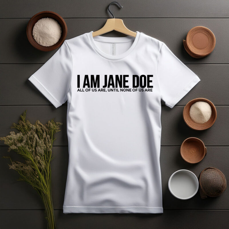 I Am Jane Doe 2026 Shirt