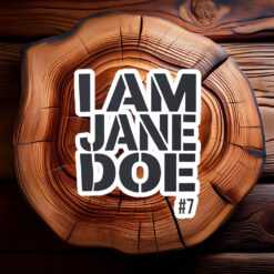 I Am Jane Doe Advocacy Awareness Graphic Sticker