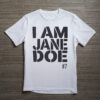 I Am Jane Doe Advocacy Awareness Graphic T-Shirt