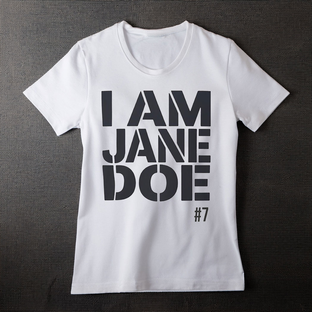 I Am Jane Doe Advocacy Awareness Graphic T-Shirt