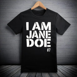 I Am Jane Doe Advocacy Awareness Graphic T-Shirt