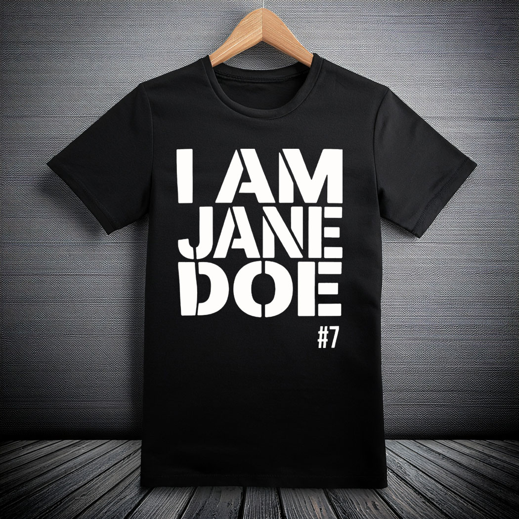 I Am Jane Doe Advocacy Awareness Graphic T-Shirt