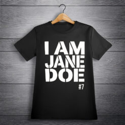 I Am Jane Doe Advocacy Awareness Graphic T-Shirt