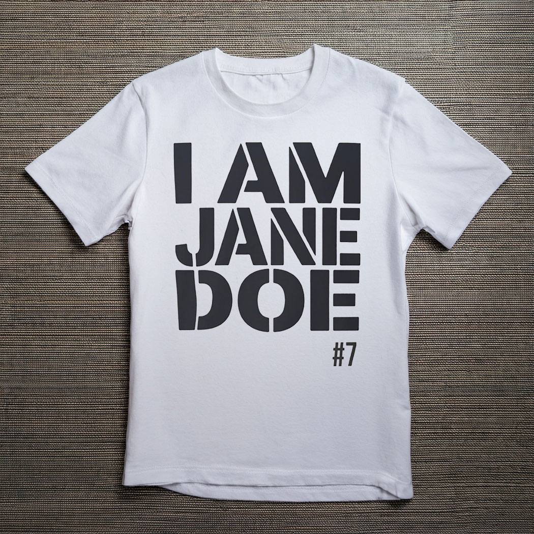 I Am Jane Doe Advocacy Awareness Graphic T-Shirt