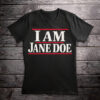 I Am Jane Doe, Believe Women Comfort Colors T-Shirt