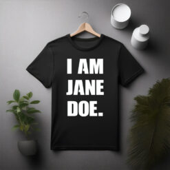 I Am Jane Doe Comfort Colors T-Shirt