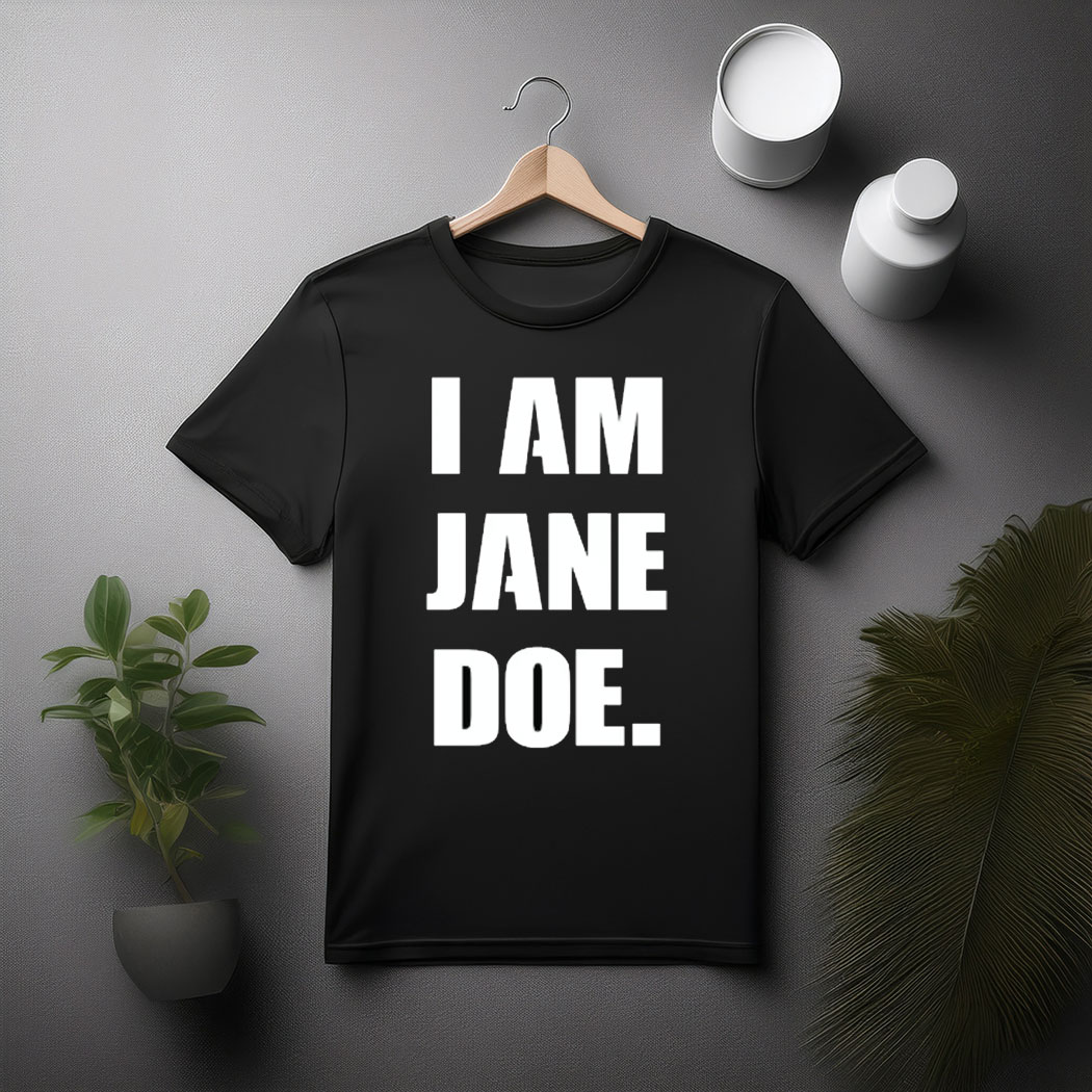 I Am Jane Doe Comfort Colors T-Shirt