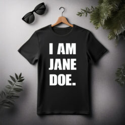 I Am Jane Doe Comfort Colors T-Shirt