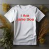 I Am Jane Doe Comfort Colors Tee Shirt