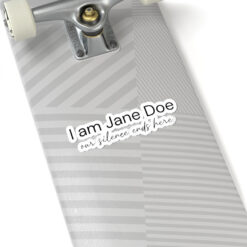 I Am Jane Doe Comfort Colors Women’s Solidarity Sticker