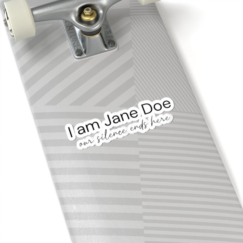 I Am Jane Doe Comfort Colors Women’s Solidarity Sticker