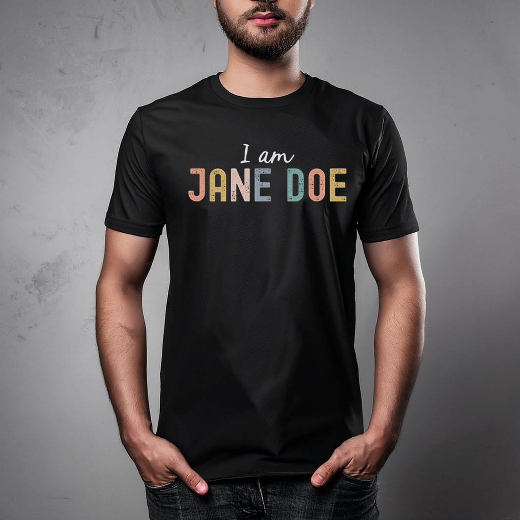 I Am Jane Doe Comfort Colors Women's Solidarity Tee Shirt