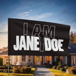 I Am Jane Doe Feminism Anti SA DV survivor Flag