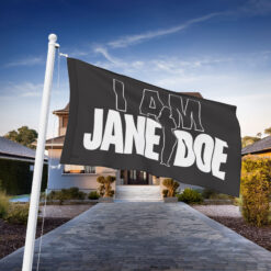 I Am Jane Doe Feminism Anti SA DV survivor Flag
