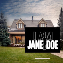 I Am Jane Doe Feminism Anti SA DV survivor Shirt