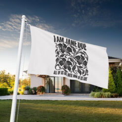 I Am Jane Doe Floral Protest Flag