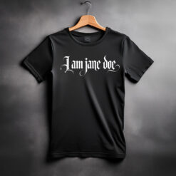 I Am Jane Doe Gothic Shirt