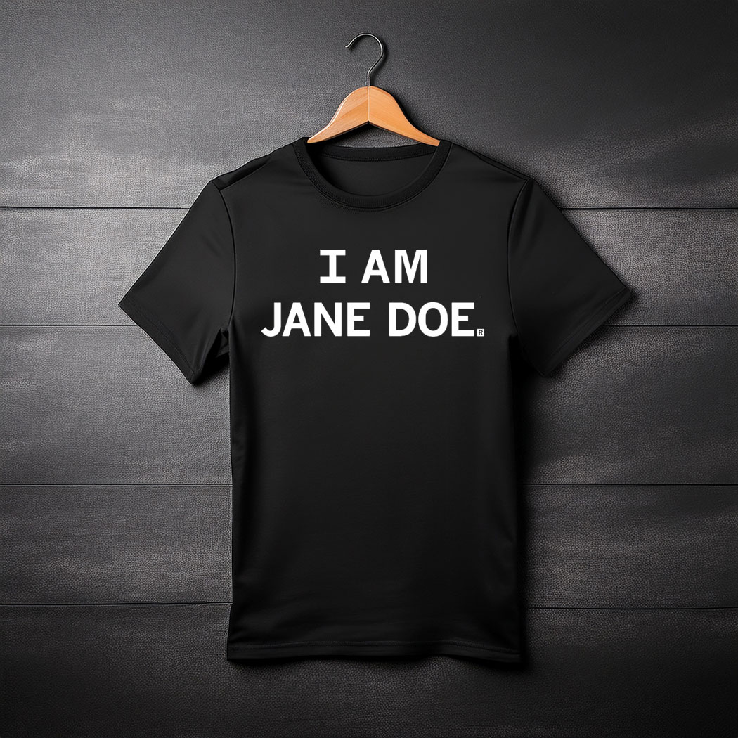 I Am Jane Doe Identity Anonymous Legal Shirt