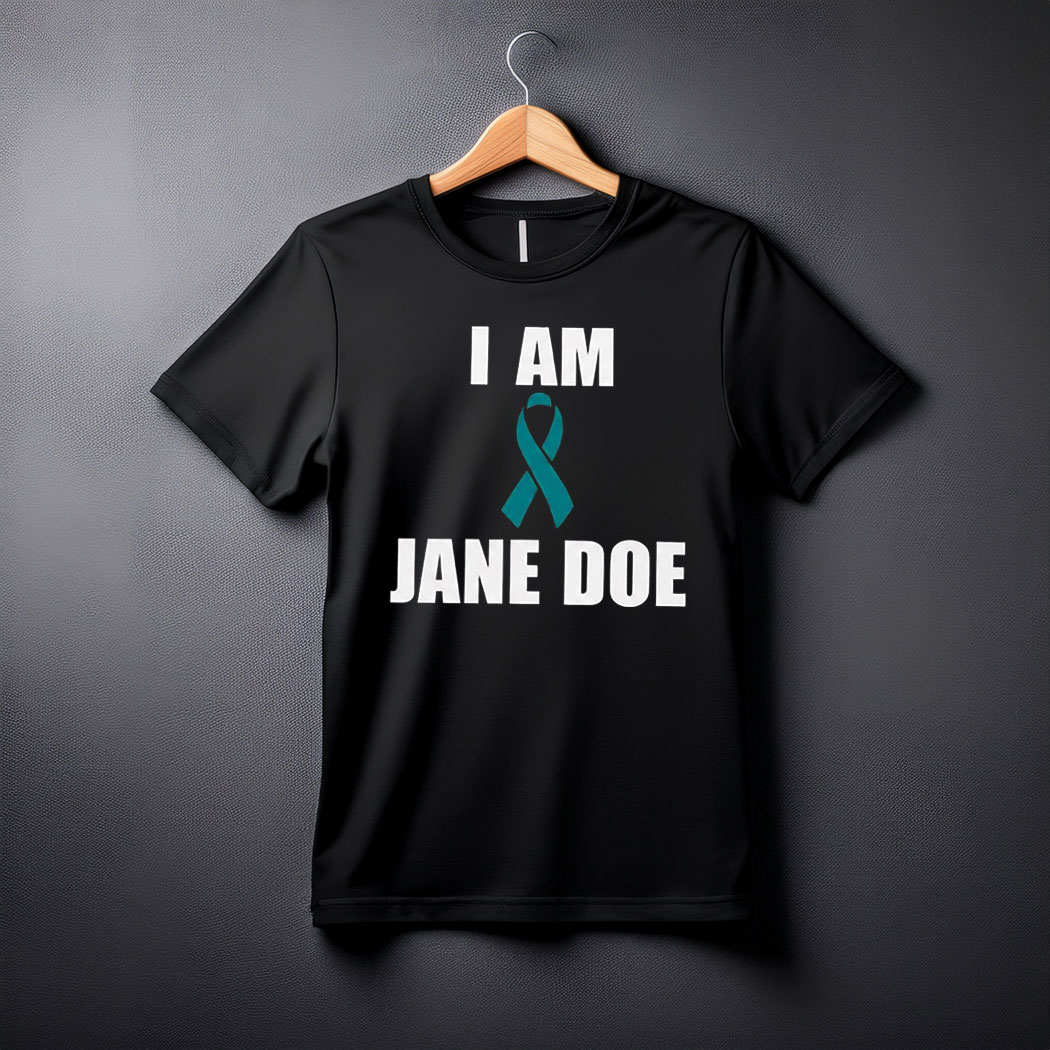 I Am Jane Doe Justice For Jane Doe Tee Shirt