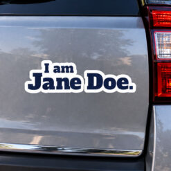 I Am Jane Doe Kiss-Cut Stickers
