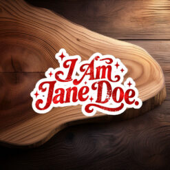 I Am Jane Doe Retro Sticker