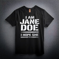 I Am Jane Doe Shirts