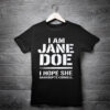 I Am Jane Doe Shirts