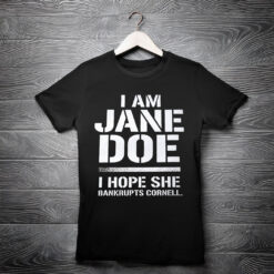 I Am Jane Doe Shirts