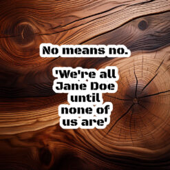 I Am Jane Doe Sticker, No Means No