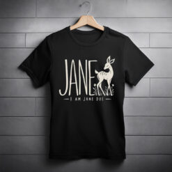 I Am Jane Doe Supporting Women Shirt