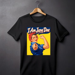 I Am Jane Doe T-Shirt Comfort Colors Feminist Vintage Pin Up We Can Do It