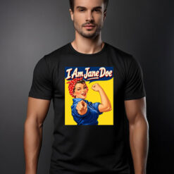 I Am Jane Doe T-Shirt Comfort Colors Feminist Vintage Pin Up We Can Do It