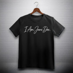 I Am Jane Doe Women's Relaxed Comfort Color Shirt