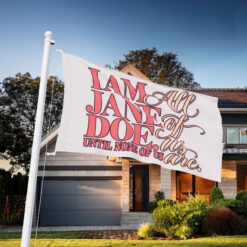 I Am Jane Doe Women’s Solidarity Gift Flag