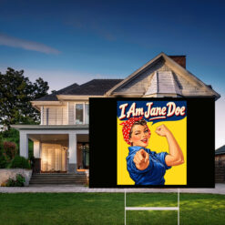I Am Jane Doe Yard Sign Feminist Vintage Pin Up We Can Do It