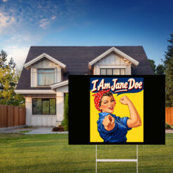 I Am Jane Doe Yard Sign Feminist Vintage Pin Up We Can Do It