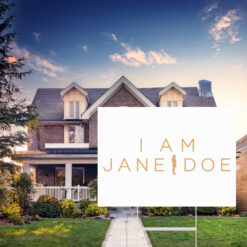 I Am Jane Doe Yard Signs