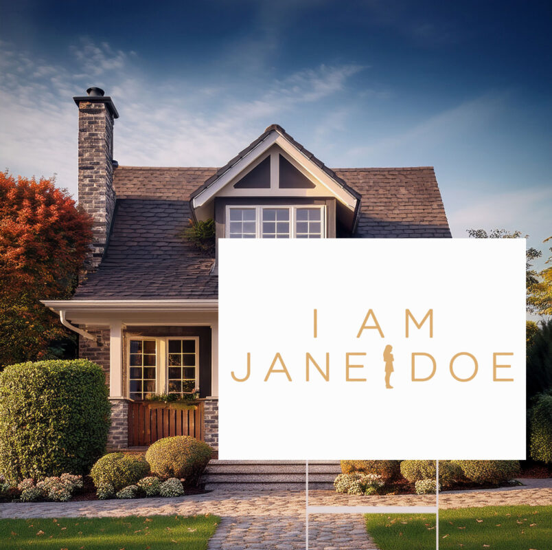 I Am Jane Doe Yard Signs
