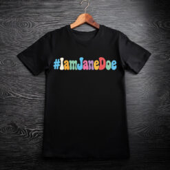 I am Jane Doe #IamJaneDoe Shirts