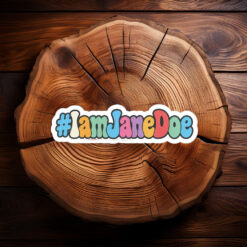 I am Jane Doe #IamJaneDoe Stickers