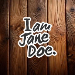 I am Jane Doe SA Female Rage Sticker